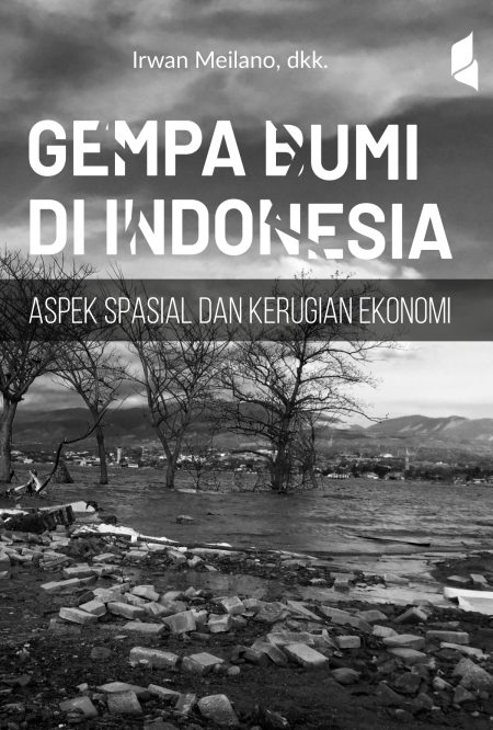 Gempa Bumi di Indonesia Aspek Spasial dan Kerugian Ekonomi