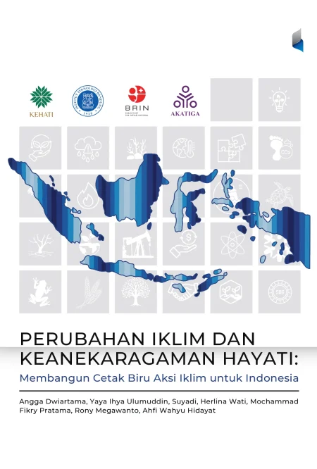 Perubahan Iklim dan Keanekaragaman Hayati: Membangun Cetak Biru Aksi Iklim untuk Indonesia
