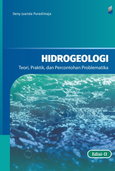 Hidrogeologi : Teori, Praktik, dan Percontohan Problematik