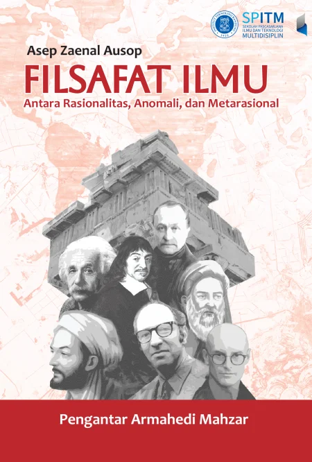Filsafat Ilmu: Antara Rasionalitas, Anomali, dan Metarasional